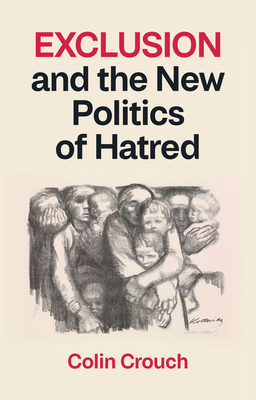 Exclusion and the New Politics of Hatred-cover