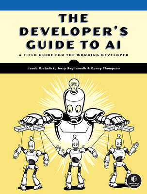 The Developer's Guide to AI: A Field Guide for the Working Developer-cover
