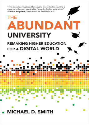 The Abundant University: Remaking Higher Education for a Digital World-cover