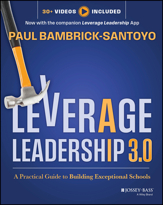 Leverage Leadership 3.0: A Practical Guide to Building Exceptional Schools-cover
