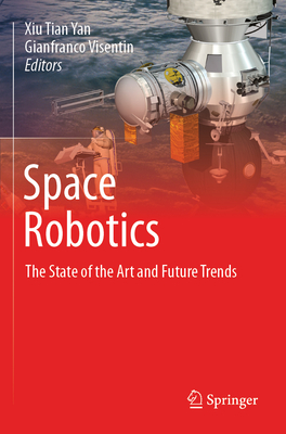 Space Robotics: The State of the Art and Future Trends-cover
