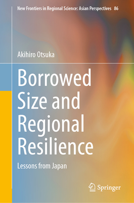 Borrowed Size and Regional Resilience: Lessons from Japan-cover