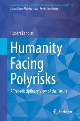 Humanity Facing Polyrisks: A Transdisciplinary View of the Future-cover
