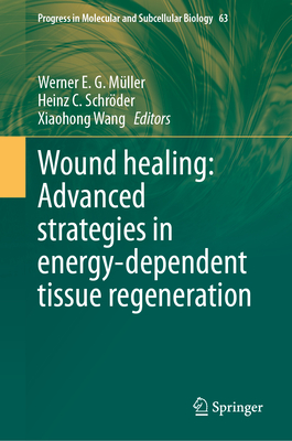 Wound Healing: Advanced Strategies in Energy-Dependent Tissue Regeneration-cover