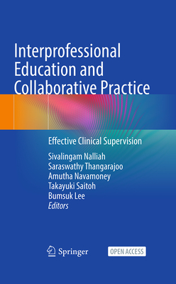 Interprofessional Education and Collaborative Practice: Effective Clinical Supervision-cover