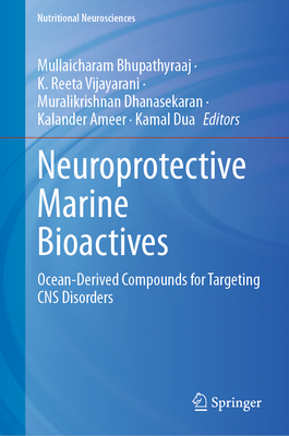 Neuroprotective Marine Bioactives: Ocean-Derived Compounds for Targeting CNS Disorders-cover