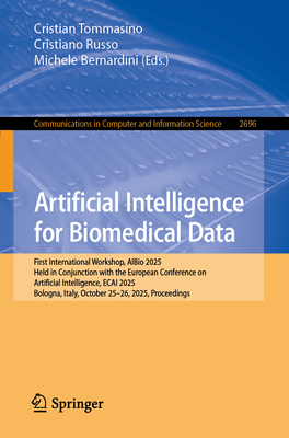 Artificial Intelligence for Biomedical Data: First International Workshop, Aibio 2025, Held in Conjunction with the European Conference on Artificial-cover