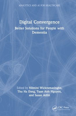 Digital Convergence: Better Solutions for People with Dementia-cover
