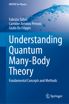 Understanding Quantum Many-Body Theory: Fundamental Concepts and Methods-cover