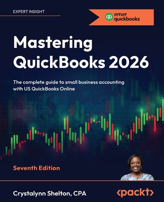 Mastering QuickBooks 2026 - Seventh Edition: The complete guide to small business accounting with US QuickBooks Online-cover