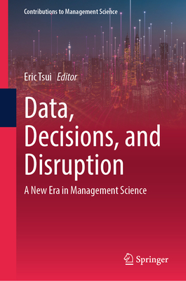 Data, Decisions, and Disruption: A New Era in Management Science-cover