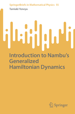 Introduction to Nambu's Generalized Hamiltonian Dynamics-cover