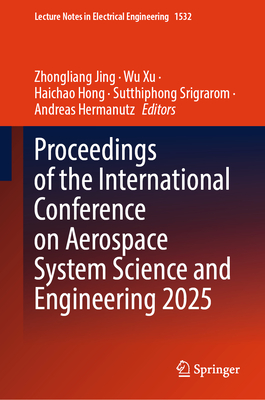 Proceedings of the International Conference on Aerospace System Science and Engineering 2025-cover