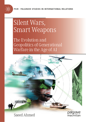 Silent Wars, Smart Weapons: The Evolution and Geopolitics of Generational Warfare in the Age of AI-cover