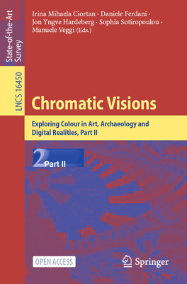 Chromatic Visions: Exploring Colour in Art, Archaeology and Digital Realities, Part II-cover