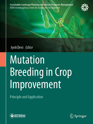 Mutation Breeding in Crop Improvement: Principle and Application-cover