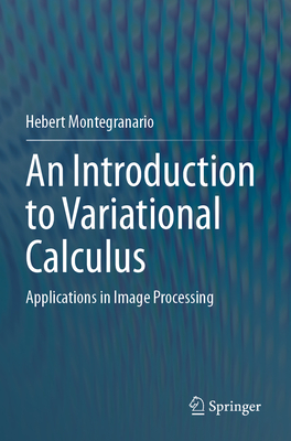 An Introduction to Variational Calculus: Applications in Image Processing-cover