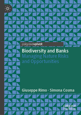 Biodiversity and Banks: Managing Nature Risks and Opportunities-cover