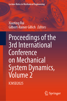 Proceedings of the 3rd International Conference on Mechanical System Dynamics, Volume 2: Icmsd2025-cover