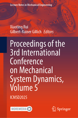 Proceedings of the 3rd International Conference on Mechanical System Dynamics, Volume 5: Icmsd2025-cover