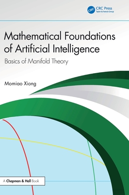 Mathematical Foundations of Artificial Intelligence: Basics of Manifold Theory-cover