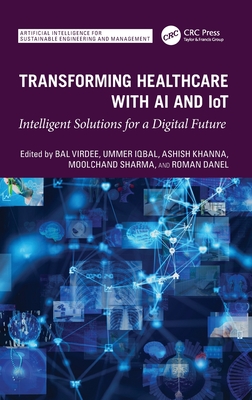 Transforming Healthcare With AI And IoT: Intelligent Solutions for a Digital Future-cover