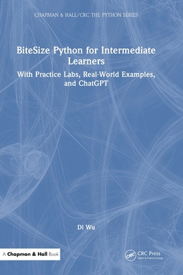 BiteSize Python for Intermediate Learners: With Practice Labs, Real-World Examples, and ChatGPT-cover