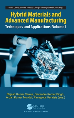 Hybrid Materials and Advanced Manufacturing: Techniques and Applications, Volume 1-cover