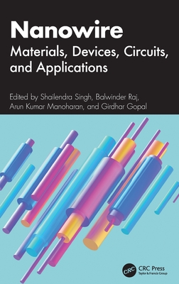 Nanowire: Materials, Devices, Circuits, and Applications-cover