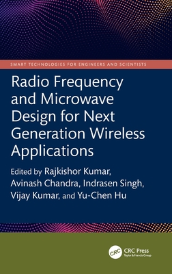Radio Frequency and Microwave Design for Next Generation Wireless Applications