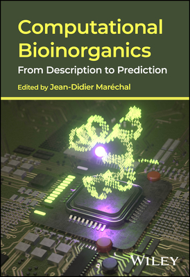 Computational Bioinorganics: From Description to Prediction-cover