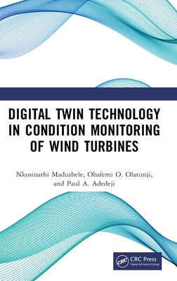 Digital Twin Technology in Condition Monitoring of Wind Turbines