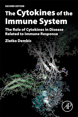 The Cytokines of the Immune System: The Role of Cytokines in Disease Related to Immune Response-cover