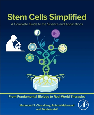 Stem Cells Simplified: A Complete Guide to the Science and Applications-cover