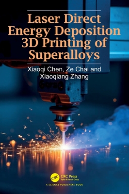 Laser Direct Energy Deposition 3D Printing of Superalloys-cover