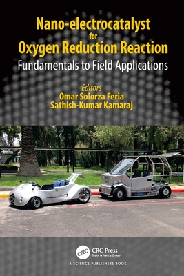 Nano-electrocatalyst for Oxygen Reduction Reaction: Fundamentals to Field Applications-cover