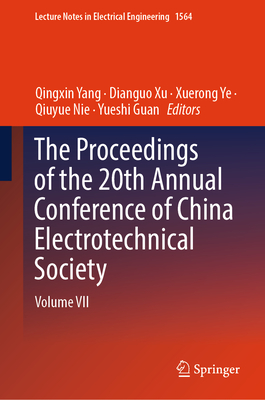 The Proceedings of the 20th Annual Conference of China Electrotechnical Society: Volume VII-cover