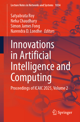 Innovations in Artificial Intelligence and Computing: Proceedings of Icaic 2025, Volume 2-cover