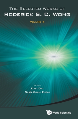Selected Works of Roderick S. C. Wong, the - Volume 4-cover