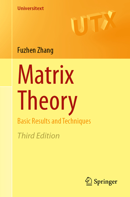 Matrix Theory: Basic Results and Techniques-cover