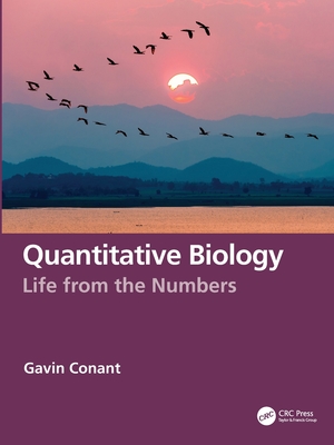 Quantitative Biology: Life from the Numbers-cover