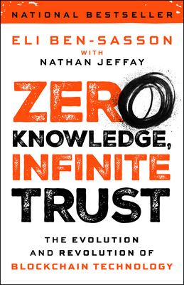 Zero Knowledge, Infinite Trust: The Evolution and Revolution of Blockchain Technology-cover