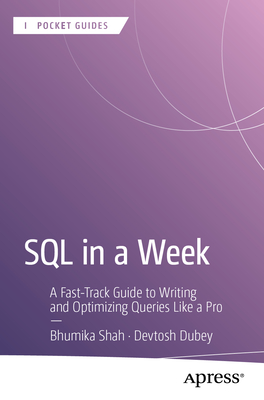 SQL in a Week: A Fast-Track Guide to Writing and Optimizing Queries Like a Pro-cover