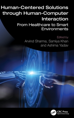 Human-Centered Solutions Through Human-Computer Interaction: From Healthcare to Smart Environments-cover