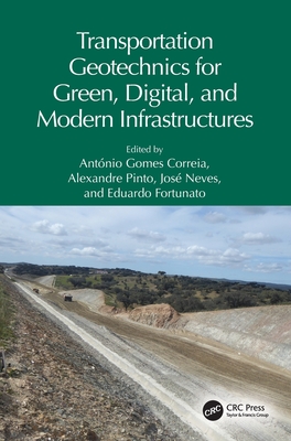 Transportation Geotechnics for Green, Digital, and Modern Infrastructures-cover