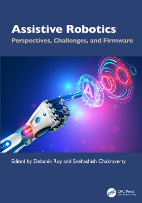 Assistive Robotics: Perspectives, Challenges, and Firmware-cover
