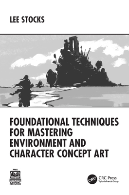 Foundational Techniques for Mastering Environment and Character Concept Art-cover