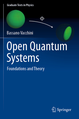 Open Quantum Systems: Foundations and Theory-cover