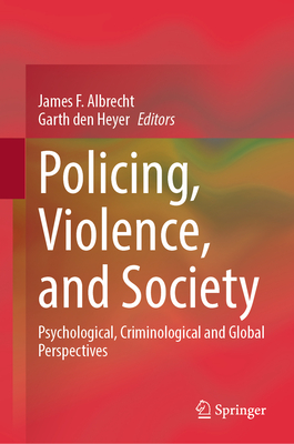 Policing, Violence, and Society: Psychological, Criminological and Global Perspectives-cover