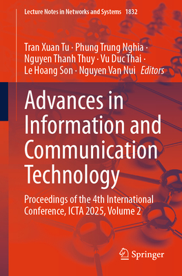 Advances in Information and Communication Technology: Proceedings of the 4th International Conference, Icta 2025, Volume 2-cover